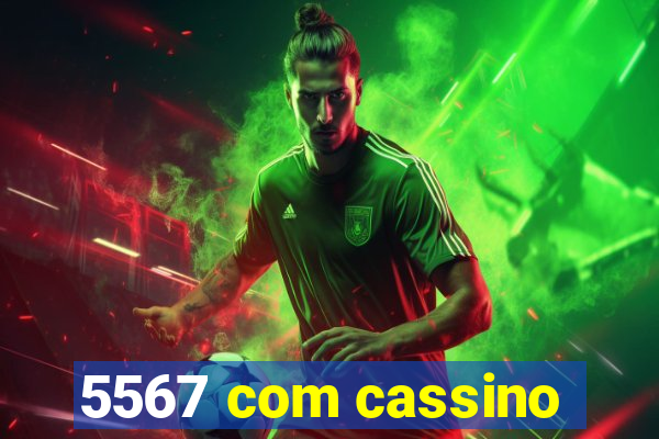 5567 com cassino